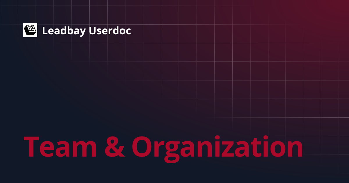 Team & Organization | Leadbay Userdoc